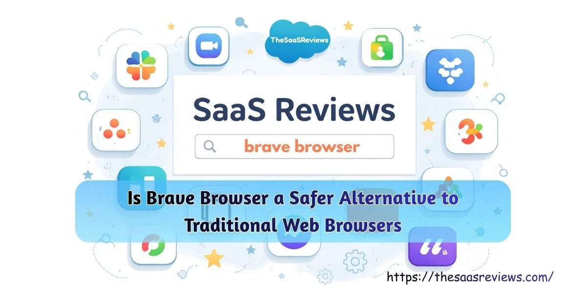 Is Brave Browser a Safer Alternative to Traditional Web Browsers
