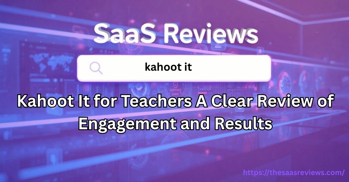 Kahoot It for Teachers A Clear Review of Engagement and Results