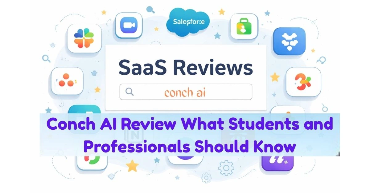 Conch AI Review What Students and Professionals Should Know