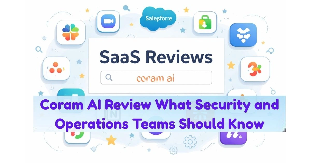 Coram AI Review What Security and Operations Teams Should Know