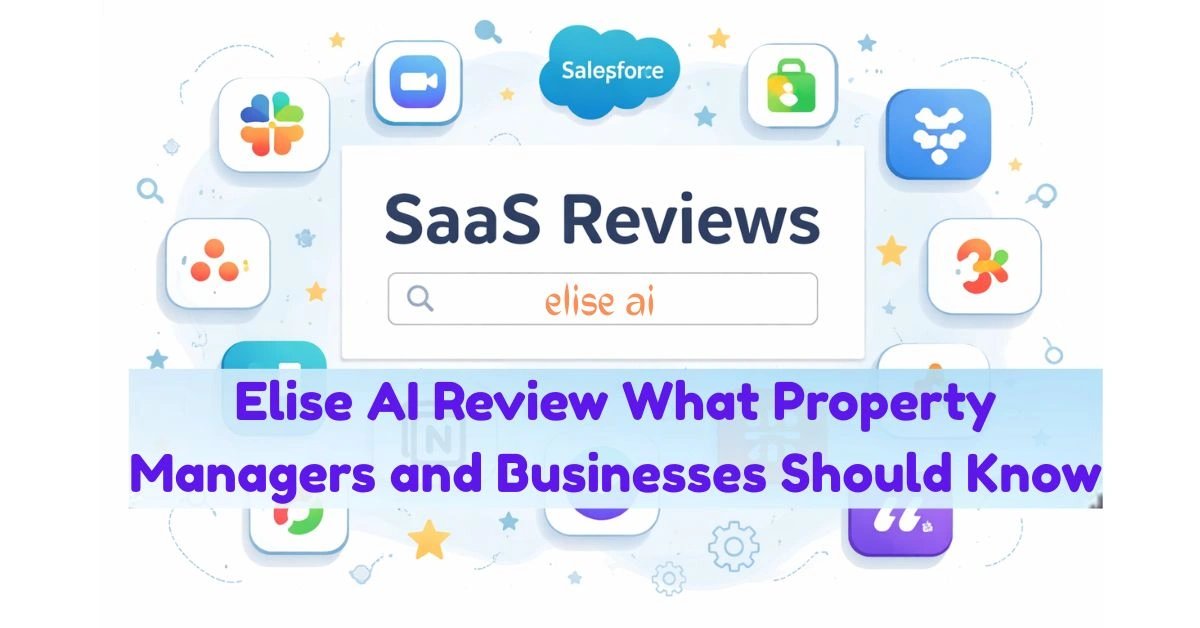 Elise AI Review What Property Managers and Businesses Should Know